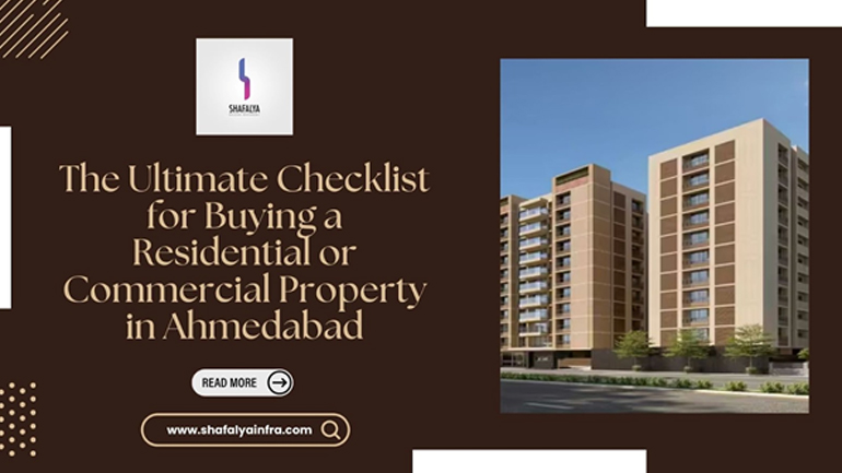 The Ultimate Checklist for Buying a Residential or Commercial Property in Ahmedabad