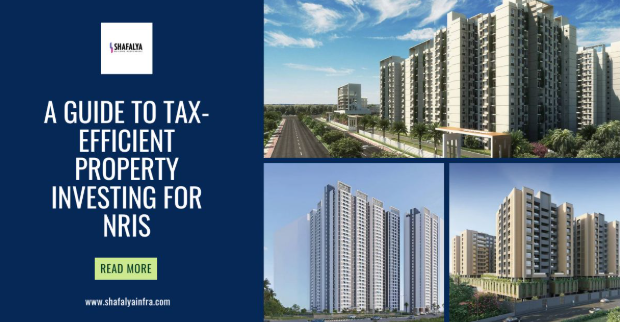 A Guide to Tax-Efficient Property Investing for NRIs